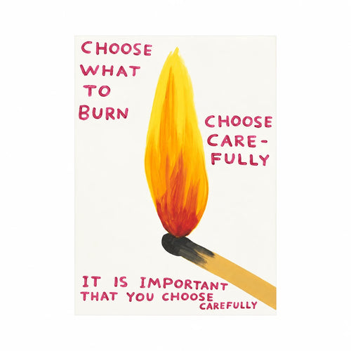 Original artwork for Choose What to Burn Match Art Diamond Painting Kit, showing a single upright flame beside the words “Choose What to Burn”.